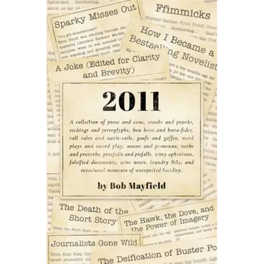 2011: A Collection of Prose and Cons...
