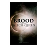 The Brood of the Witch-Queen: A Supernatural Thriller