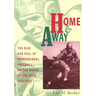 Home and Away: The Rise and Fall of Professional Football on the Banks of the Ohio, 1919-1934