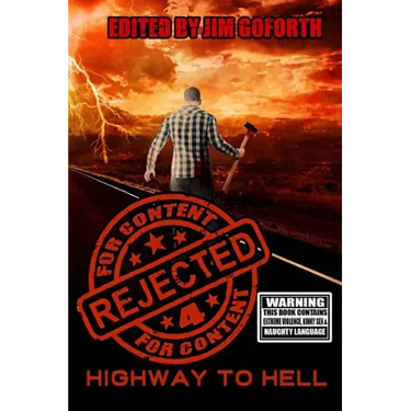 Rejected for Content 4: Highway to Hell