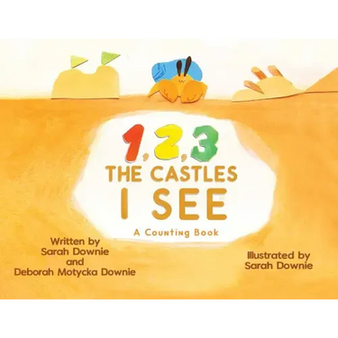 1,2,3 The Castles I See: A counting Book