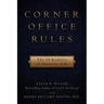 Corner Office Rules: The 10 Realities of Executive Life