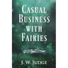 Casual Business with Fairies