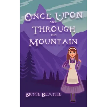 Once Upon And Through The Mountain
