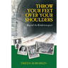 Throw Your Feet Over Your Shoulders: Beyond the Kindertransport