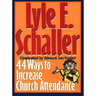 44 Ways to Increase Church Attendance