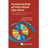 Fundamentals of Intravitreal Injections: A Guide for Ophthalmic Nurse Practitioners and Allied Health Professionals