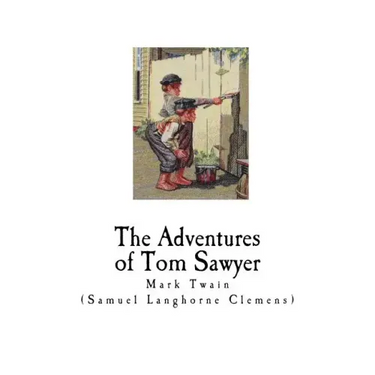 The Adventures of Tom Sawyer: Mark Twain