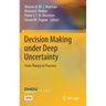 Decision Making Under Deep Uncertainty: From Theory to Practice