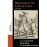 Migrations in the German Lands, 1500-2000