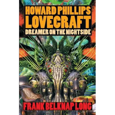 Howard Phillips Lovecraft: Dreamer on the Nightside