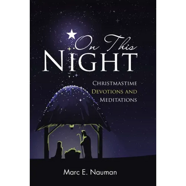 On This Night: Christmastime Devotions and Meditations