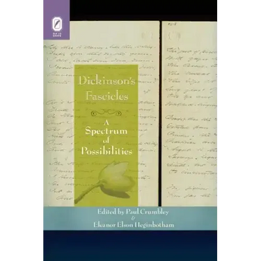 Dickinson's Fascicles: A Spectrum of Possibilities