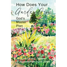 How Does Your Garden Grow: God's Master Plan
