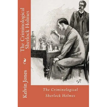 The Criminological Sherlock Holmes