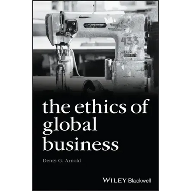 The Ethics of Global Business