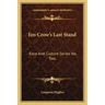 Jim Crow's Last Stand: Race and Culture Series No. Two