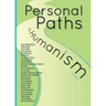 Personal Paths to Humanism