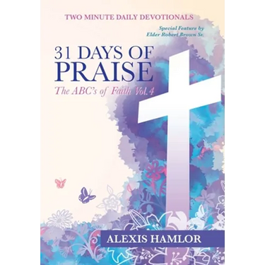 31 Days of Praise: The Abc's of Faith Vol.4