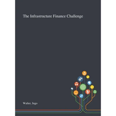 The Infrastructure Finance Challenge