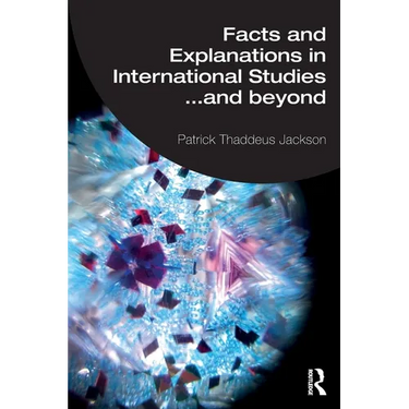 Facts and Explanations in International Studies...and beyond