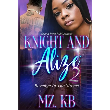 Knight and Alize 2: Revenge in the Streets