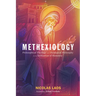 Methexiology: Philosophical Theology and Theological Philosophy for the Deification of Humanity