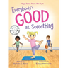 Everybody's Good at Something: Yoga Tales from the Gym