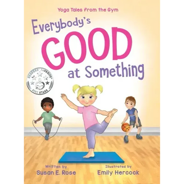 Everybody's Good at Something: Yoga Tales from the Gym