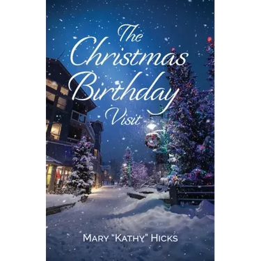 The Christmas Birthday Visit