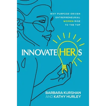InnovateHERs: Why Purpose-Driven Entrepreneurial Women Rise to the Top
