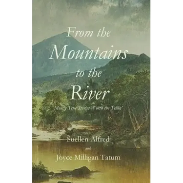 From the Mountains to the River