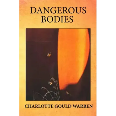Dangerous Bodies