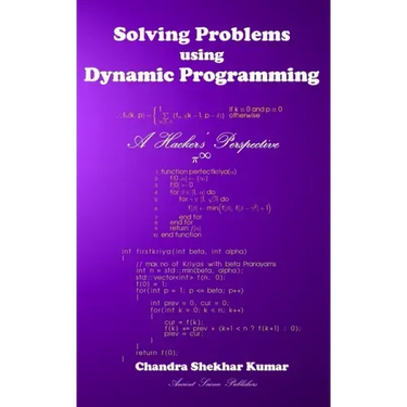 Solving Problems using Dynamic Programming: A Hacker's Perspective