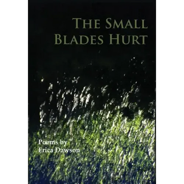 The Small Blades Hurt