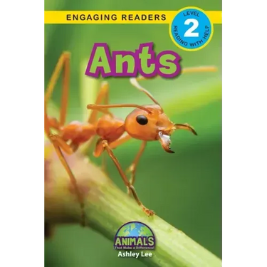 Ants: Animals That Make a Difference! (Engaging Readers, Level 2)