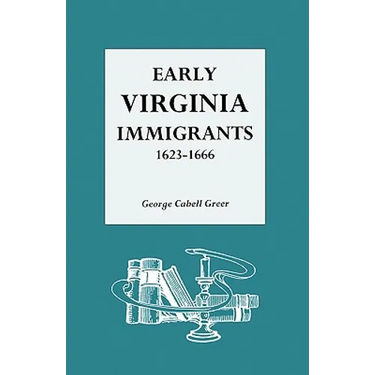 Early Virginia Immigrants, 1623-1666
