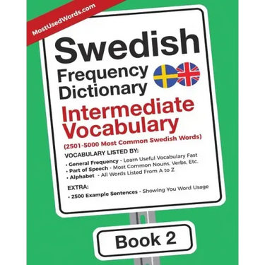 Swedish Frequency Dictionary - Intermediate Vocabulary: 2501-5000 Most Common Swedish Words