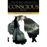 Conscious: Book One