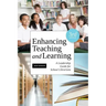 Enhancing Teaching and Learning: A Leadership Guide for School Librarians