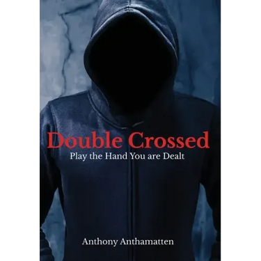 Double Crossed: Play the Hand You Are Dealt