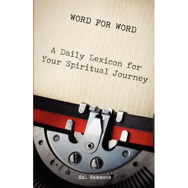 Word for Word: A Daily Lexicon for Your Spiritual Journey