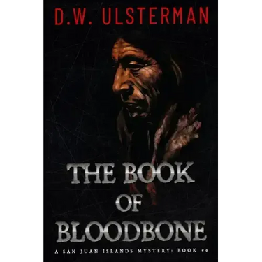 The Book of Bloodbone: (San Juan Islands Mystery Book 9)