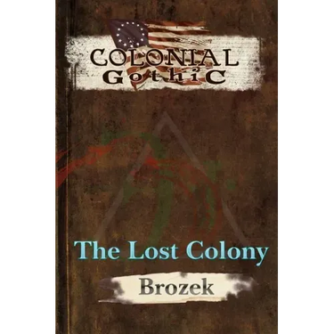 Colonial Gothic: The Lost Colony