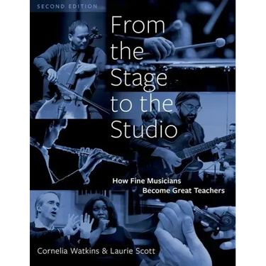 From the Stage to the Studio: How Fine Musicians Become Great Teachers