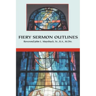 Fiery Sermon Outlines