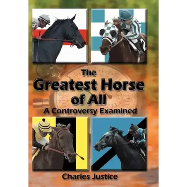 The Greatest Horse of All: A Controversy Examined