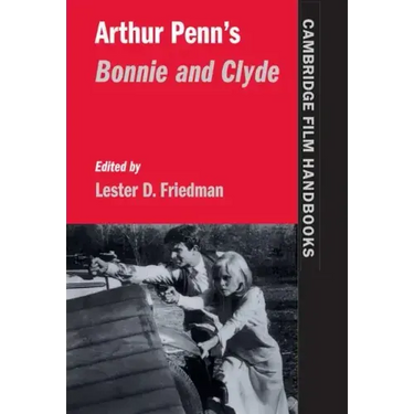 Arthur Penn's Bonnie and Clyde