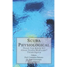 Scuba Physiological: Think You Know All About Scuba Medicine? Think again!