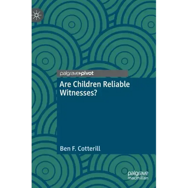 Are Children Reliable Witnesses?